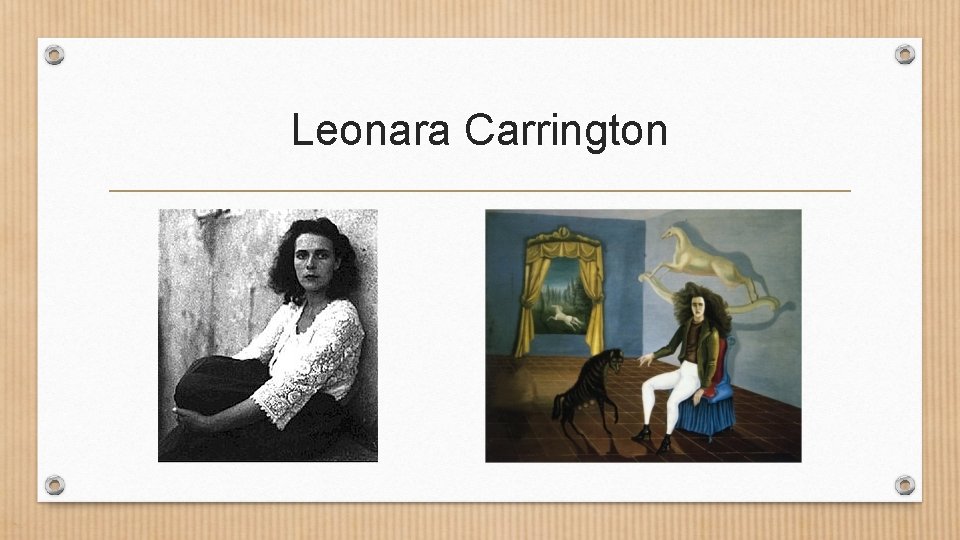 Leonara Carrington Leonara Carrington