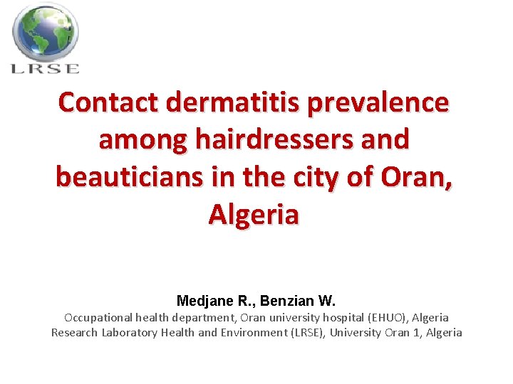 Contact dermatitis prevalence among hairdressers and beauticians in the city of Oran, Algeria Medjane