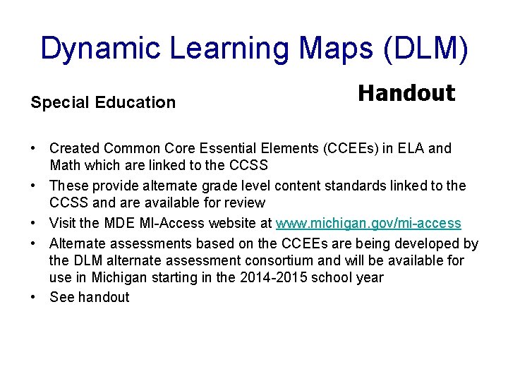 Dynamic Learning Maps (DLM) Special Education Handout • Created Common Core Essential Elements (CCEEs)