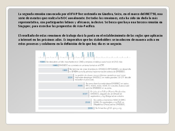 La segunda reunión convocada por el IFWP fue sostenida en Ginebra, Suiza, en el