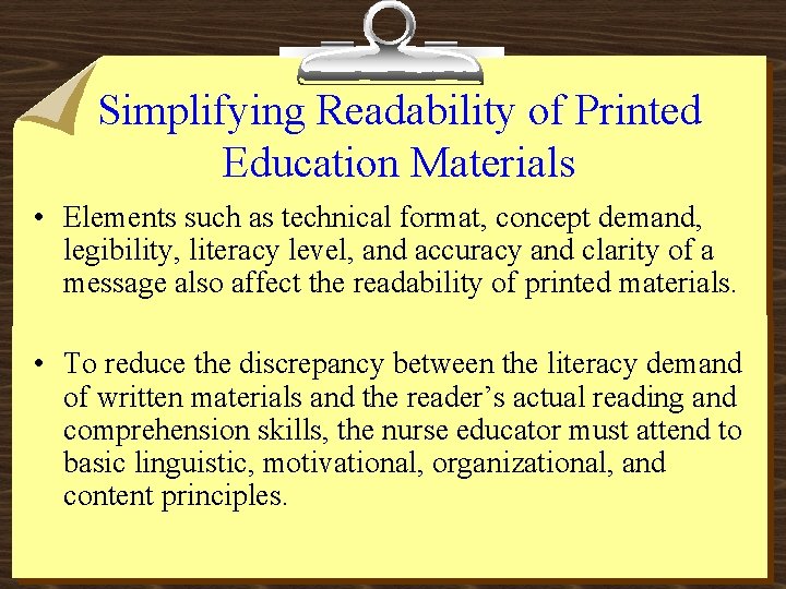 Simplifying Readability of Printed Education Materials • Elements such as technical format, concept demand,