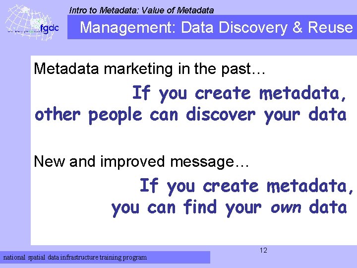 Intro to Metadata: Value of Metadata Management: Data Discovery & Reuse Metadata marketing in