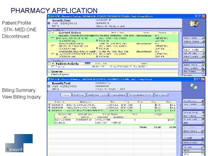 PHARMACY APPLICATION Patient Profile. STK- MED ONE Discontinued Billing Summary View Billing Inquiry 