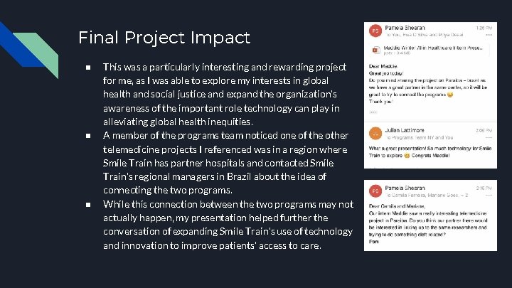 Final Project Impact ■ ■ ■ This was a particularly interesting and rewarding project