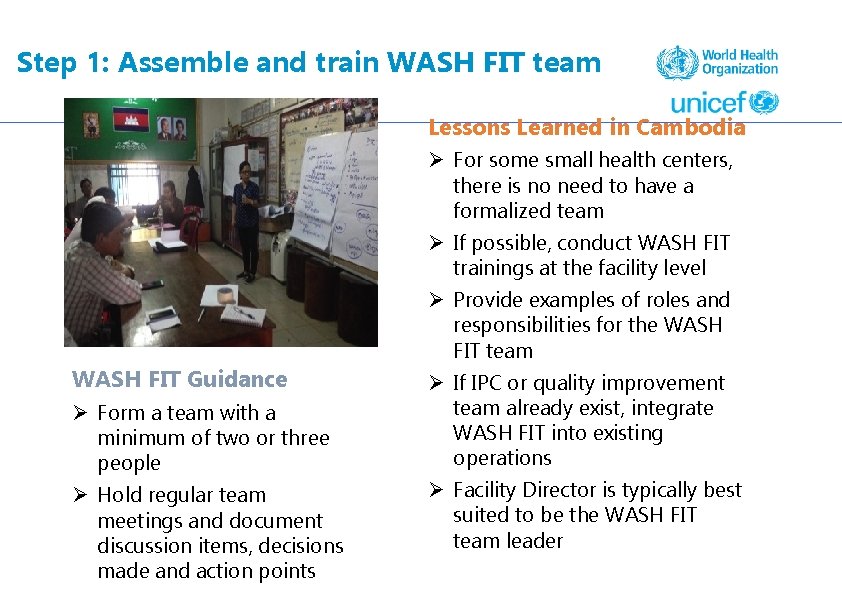 Step 1: Assemble and train WASH FIT team Lessons Learned in Cambodia WASH FIT