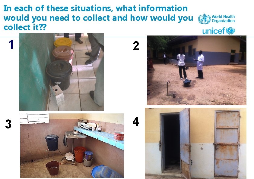 In each of these situations, what information would you need to collect and how