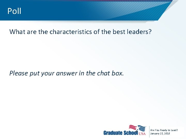 Poll What are the characteristics of the best leaders? Please put your answer in