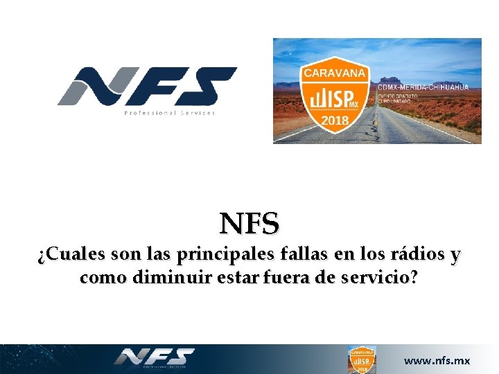 NFS ¿Cuales son las principales fallas en los rádios y como diminuir estar fuera