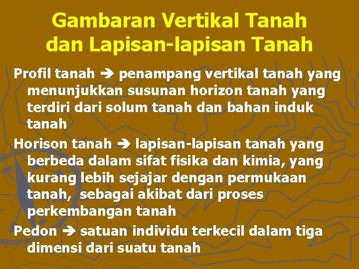 Gambaran Vertikal Tanah dan Lapisan-lapisan Tanah Profil tanah penampang vertikal tanah yang menunjukkan susunan