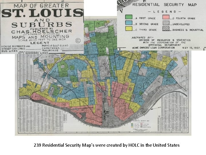 239 Residential Security Map’s were created by HOLC in the United States 