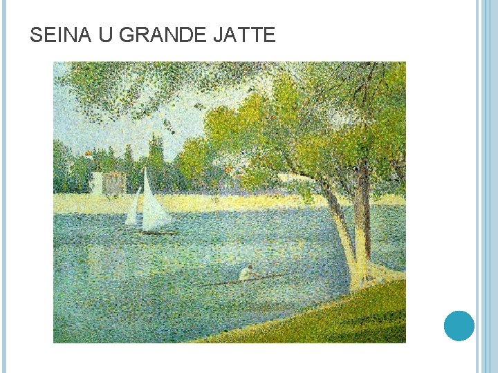 SEINA U GRANDE JATTE 