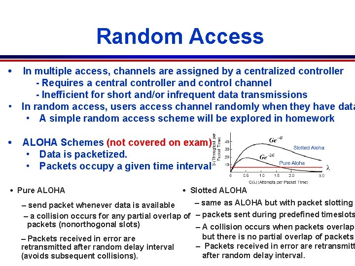 Random Access • In multiple access, channels are assigned by a centralized controller - Random Access • In multiple access, channels are assigned by a centralized controller -