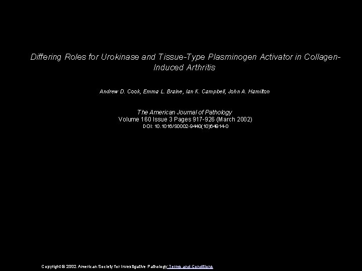 Differing Roles for Urokinase and Tissue-Type Plasminogen Activator in Collagen. Induced Arthritis Andrew D.