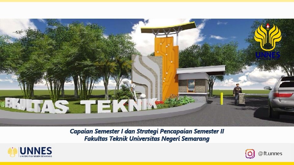 Capaian Semester I dan Strategi Pencapaian Semester II Fakultas Teknik Universitas Negeri Semarang @ft.