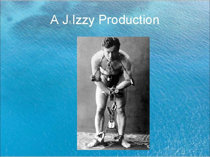 A J Izzy Production & 