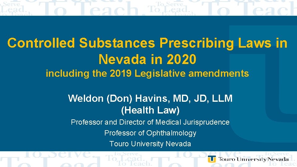 Controlled Substances Prescribing Laws in Nevada in 2020 including the 2019 Legislative amendments Weldon