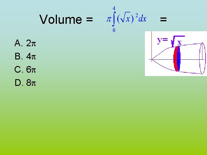 Volume = A. 2 p B. 4 p C. 6 p D. 8 p