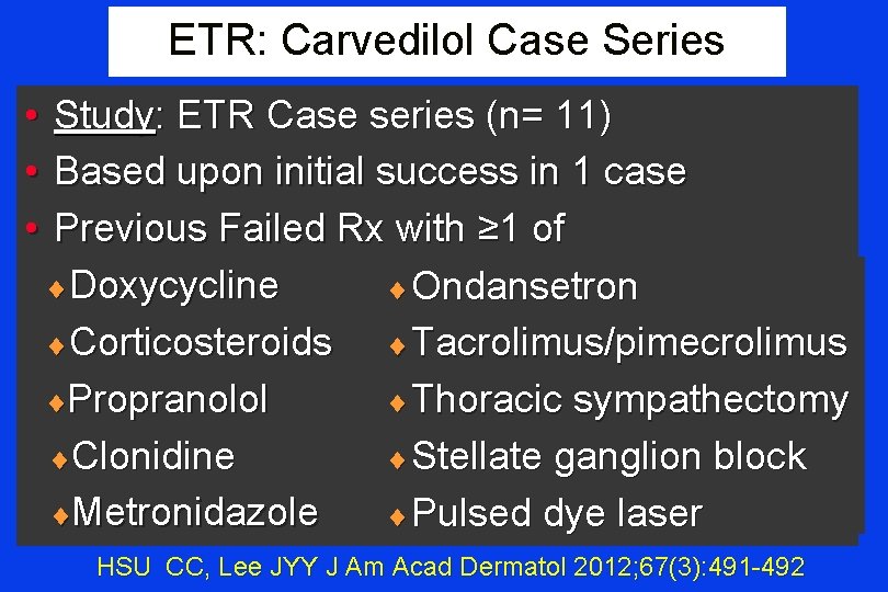 ETR: Carvedilol Case Series • Study: ETR Case series (n= 11) • Based upon