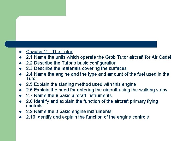 l l l Chapter 2 – The Tutor 2. 1 Name the units which