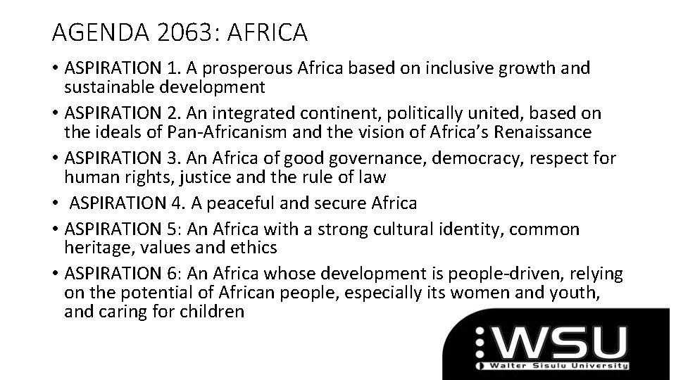 AGENDA 2063: AFRICA • ASPIRATION 1. A prosperous Africa based on inclusive growth and