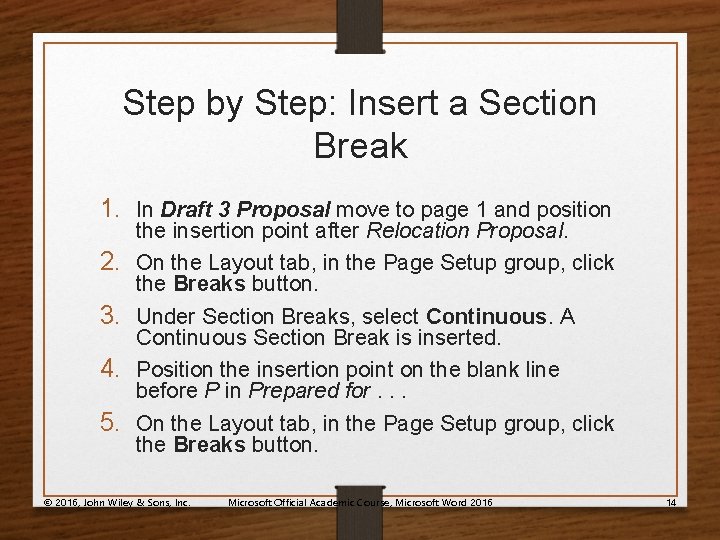 Step by Step: Insert a Section Break 1. In Draft 3 Proposal move to