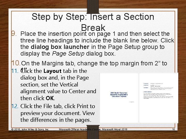Step by Step: Insert a Section Break 9. Place the insertion point on page