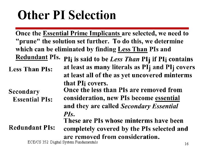 Other PI Selection ECE/CS 352 Digital System Fundamentals 16 