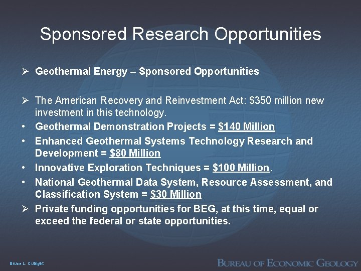 Sponsored Research Opportunities Ø Geothermal Energy – Sponsored Opportunities Ø The American Recovery and