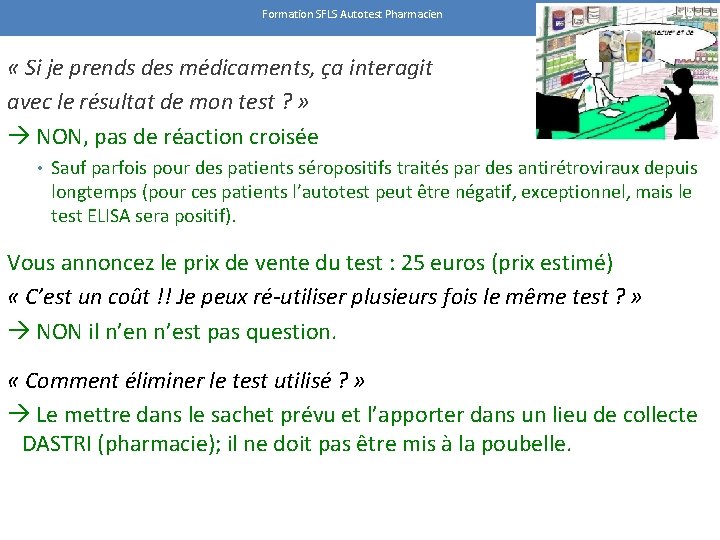 Formation SFLS Autotest Pharmacien 19 « Si je prends des médicaments, ça interagit avec