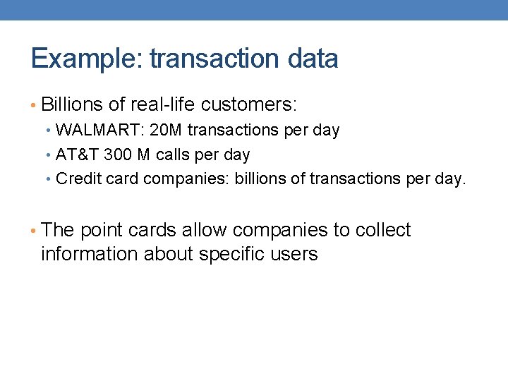 Transcation Data Example DATA MINING LECTURE 1 Introduction What is data