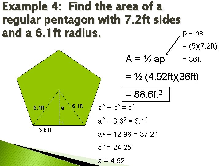 Example 4: Find the area of a regular pentagon with 7. 2 ft sides
