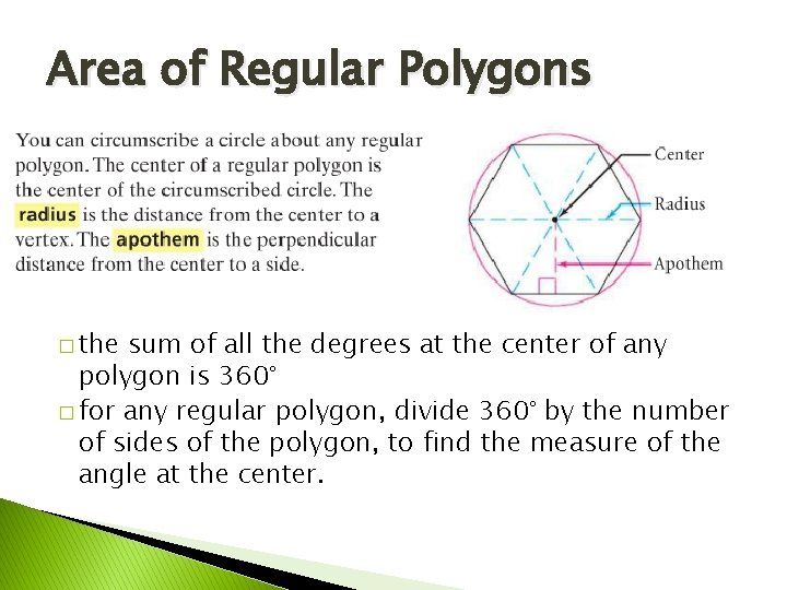 Area of Regular Polygons � the sum of all the degrees at the center