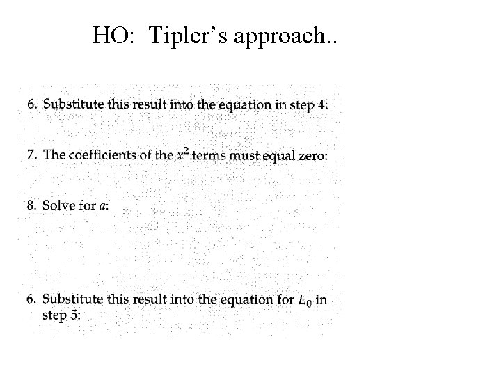 HO: Tipler’s approach. . 