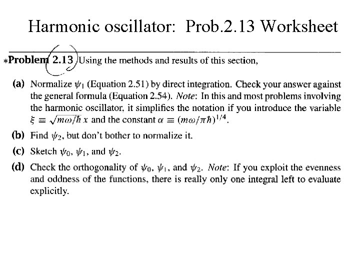 Harmonic oscillator: Prob. 2. 13 Worksheet 