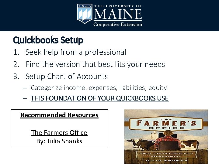 Quickbooks Setup 1. Seek help from a professional 2. Find the version that best