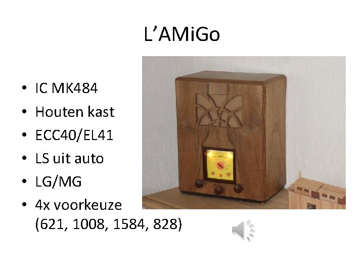 L’AMi. Go • • • IC MK 484 Houten kast ECC 40/EL 41 LS