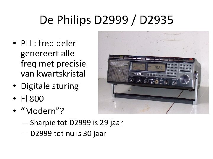 De Philips D 2999 / D 2935 • PLL: freq deler genereert alle freq