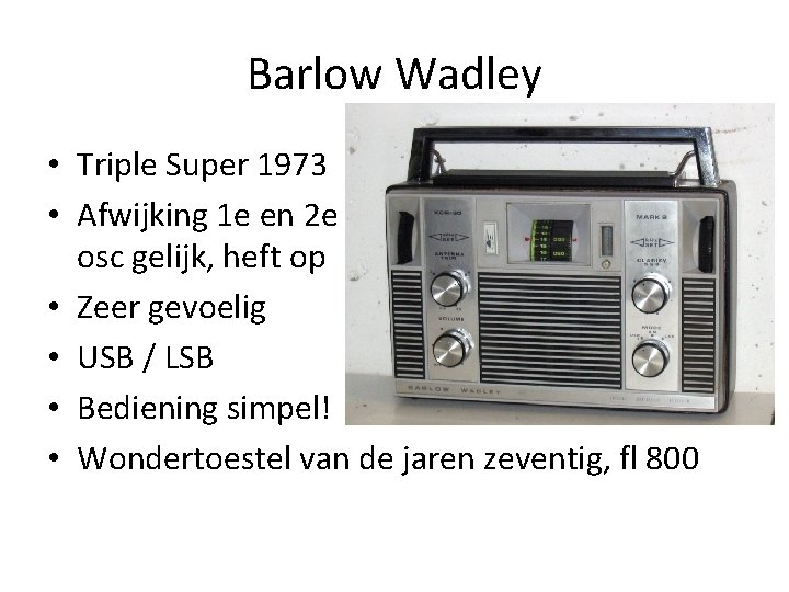 Barlow Wadley • Triple Super 1973 • Afwijking 1 e en 2 e osc