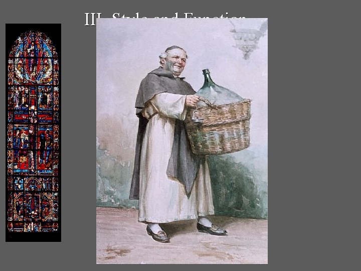 III. Style and Function A. The Liturgical Day Mass and Offices Matins Lauds Prime