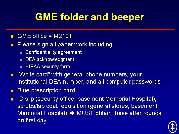 GME folder and beeper n n GME office = M 2101 Please sign all