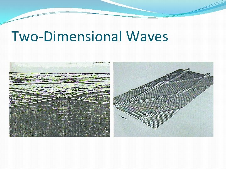 Two-Dimensional Waves 