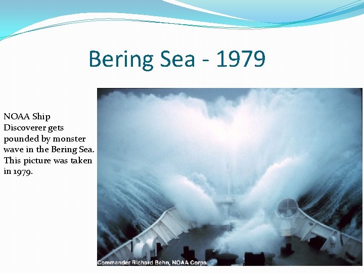 Bering Sea - 1979 NOAA Ship Discoverer gets pounded by monster wave in the