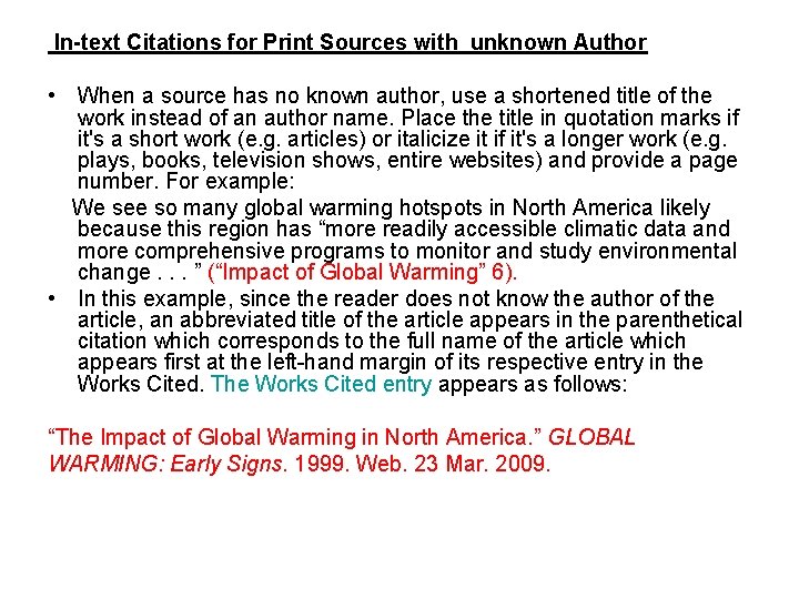 In-text Citations for Print Sources with unknown Author • When a source has no