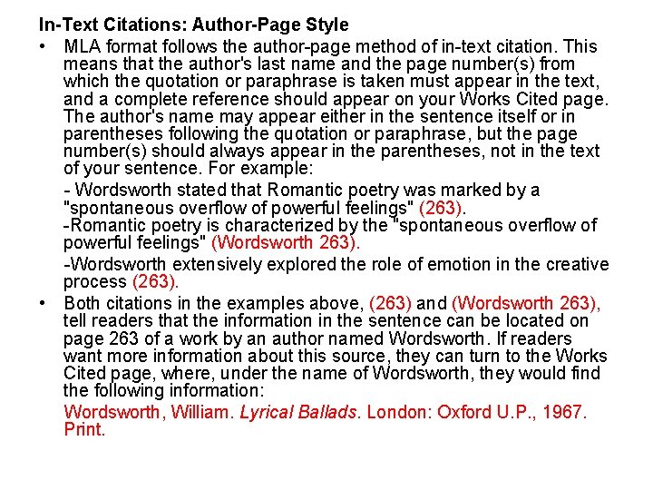 In-Text Citations: Author-Page Style • MLA format follows the author-page method of in-text citation.