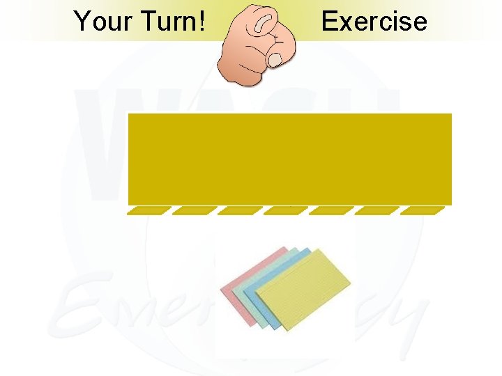 Your Turn! Exercise Let’s check your answers 