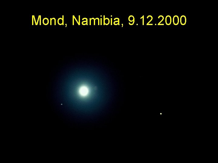 Mond, Namibia, 9. 12. 2000 