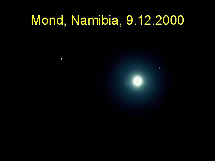 Mond, Namibia, 9. 12. 2000 
