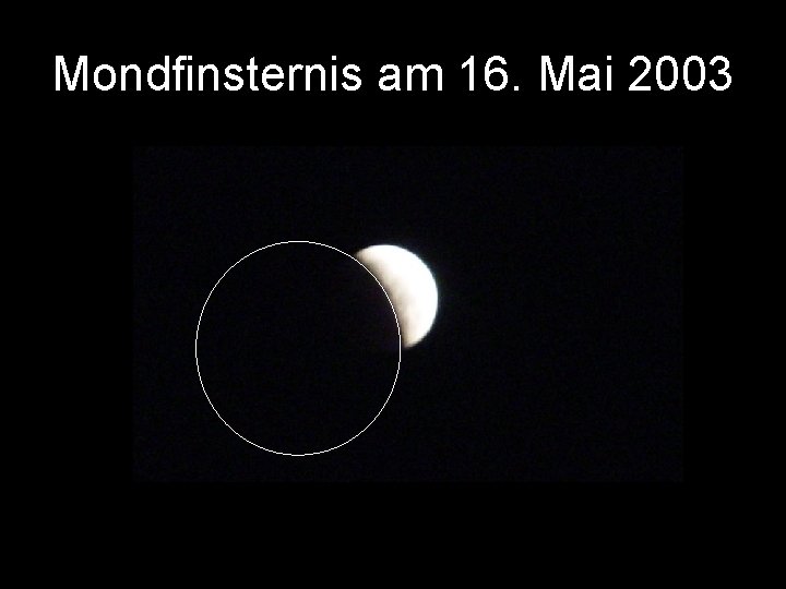 Mondfinsternis am 16. Mai 2003 