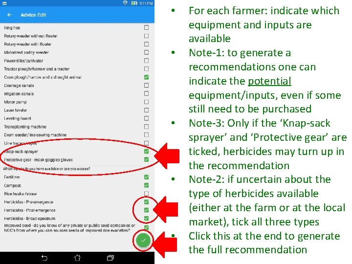  • • • For each farmer: indicate which equipment and inputs are available