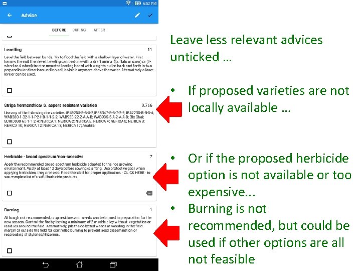 Leave less relevant advices unticked … • If proposed varieties are not locally available
